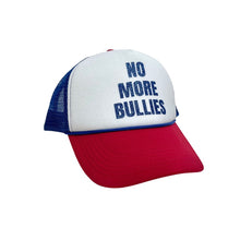Load image into Gallery viewer, No More Bullies Trucker Hat