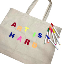 Load image into Gallery viewer, Art Is Hard Tote Bag