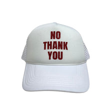 Load image into Gallery viewer, No Thank You Trucker Hat